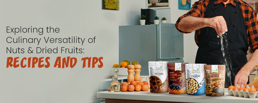 Exploring the Culinary Versatility of Nuts and Dried Fruits