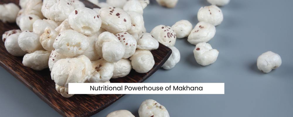 nutritional power house makhana