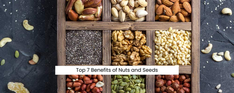7 Benefits of Nuts and Seeds - Snackable Superfoods